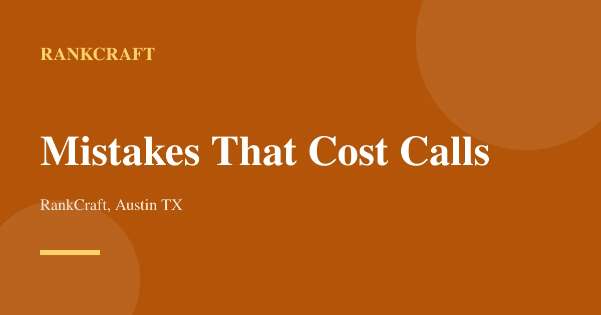 7 website mistakes that cost local businesses calls